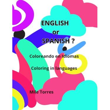 Imagem de ENGLISH or SPANISH?: Coloreando en idiomas. Coloring in languages.