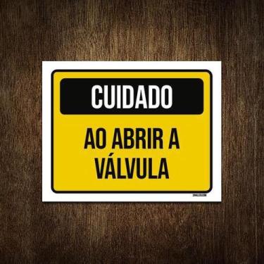 Imagem de Placa Cuidado Ao Abrir A Válvula 36X46 - Sinalizo.Com