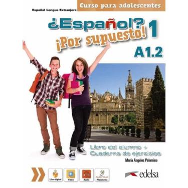 Imagem de Livro - Espanol Por Supuesto 1 (A1.2) - Libro Del Alumno + Ejercicios,