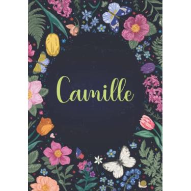 Imagem de Camille: Carnet de notes A5 | Prénom personnalisé Camille | Cadeau d'anniversaire pour fille, femme, maman, copine, sœur ... | Jardin de papillon | 120 pages lignée, Petit Format A5 (14.8 x 21 cm)