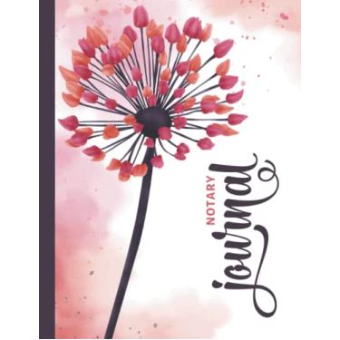 Imagem de Notary Journal: 8.5x11 Large Notarial Logbook/With 200 Numbered Pages - Two Record Logs Per Page / 400 Records/Ledger Book Gift For Signing Agents/Red Pink Allium Flower on Floral Watercolor Art