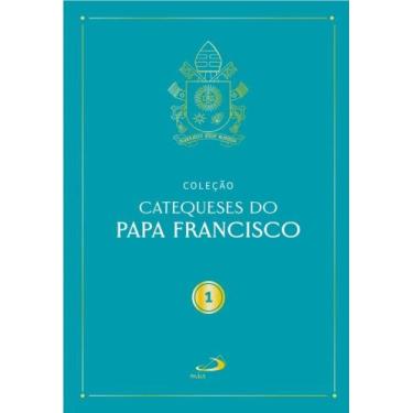 Imagem de Catequeses do Papa Francisco - Vol I - PAULUS EDITORA, 3