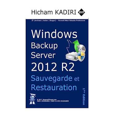Imagem de Windows Backup Server 2012 R2 - Deploiement, Gestion et Automatisation en Entreprise