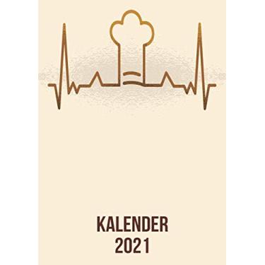 Imagem de Kalender 2021: DIN A4 Kalender von 01/2021-12/2021 1 Tag = 1 Seite mit großem Tageskalender und großartiger Übersicht. Monatsübersicht, ... Kalenderbuch/Chef-Kochheartbeat herzschlag