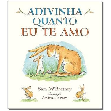 Imagem de Adivinha Quanto Eu Te Amo - 04Ed/19