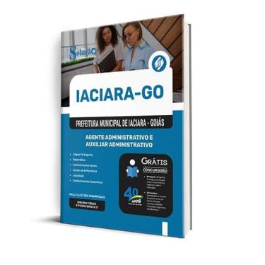 Imagem de Apostila Prefeitura de Iaciara - GO  - Agente Administrativo e Auxilia