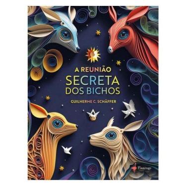 Imagem de A Reunião Secreta Dos Bichos