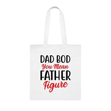 Imagem de Sacola Dad Bod You Mean Pai presente para papai, bolsa de ombro papai, bolsas reutilizáveis para papai, presente para papai da filha favorita, filho e filhos, Branco