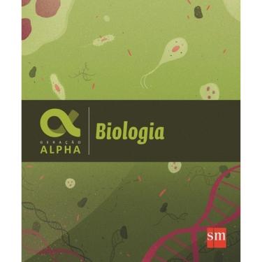 Imagem de Livro - Geração Alpha - Biologia - Volume Único - Ensino Médio - Integrado