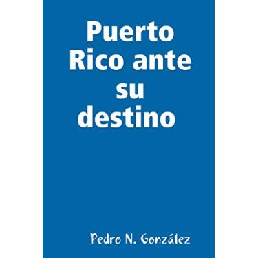 Imagem de Puerto Rico ante su destino