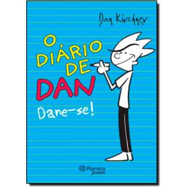 Imagem de Diário De Dan: Dane-Se!, O