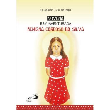Imagem de Novena Bem-Aventurada Benigna Cardoso da Silva