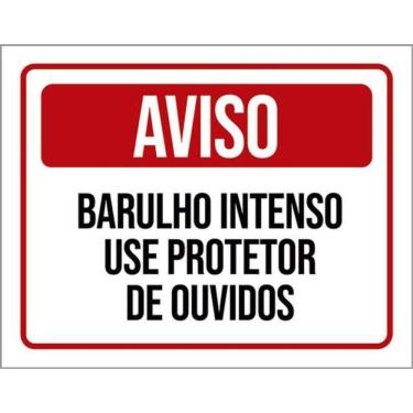 Imagem de Kit 10 Placa Barulho Intenso Use Protetor Ouvidos 36X46