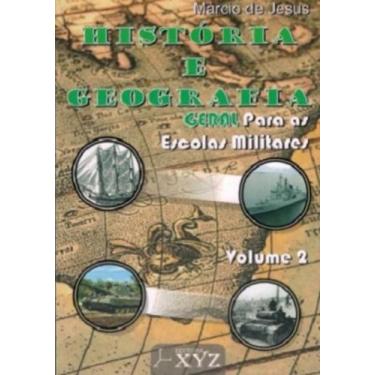 Imagem de História e Geografia Geral Para As Escolas Militares - Volume 2, 3
