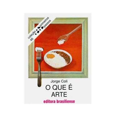 Imagem de Livro - Primeiros Passos - O Que é Arte - Volume 46