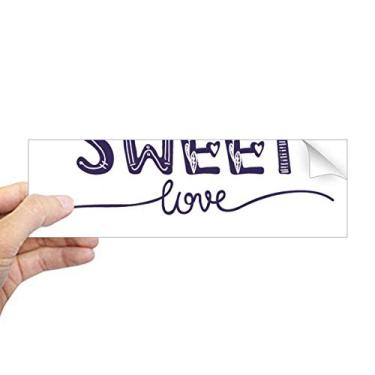 Imagem de DIYthinker Adesivo de para-choque retangular com citação fofa e escrita à mão para notebook e janela