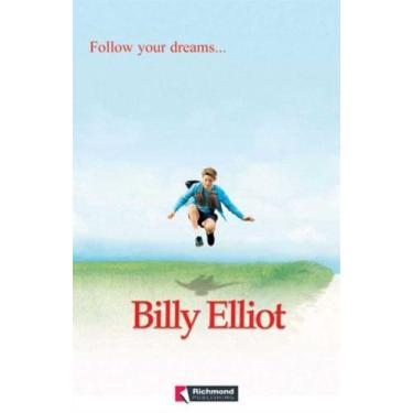 Imagem de Billy Elliot - Follow Your Dreams... - Scholastic Children S Books