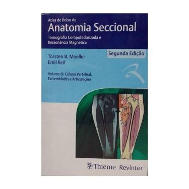 Imagem de Atlas De Bolso De Anatomia Seccional Vol. Iii Coluna Vertical Extremidades