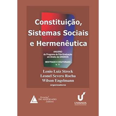 Imagem de Constituição, Sistemas Sociais E Hermenêutica: Anuário Do Programa De Pós-graduação Em Direito Da UNISINOS