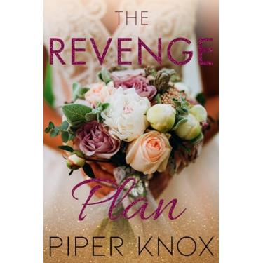 Imagem de The Revenge Plan: An Arranged Marriage Romance (Manhattan Kings) (English Edition)