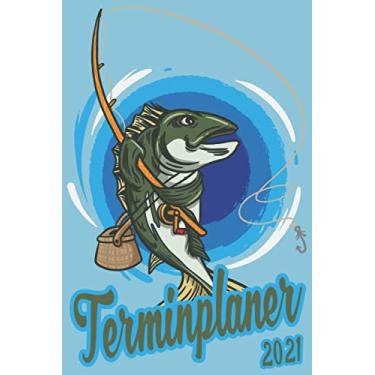 Imagem de Terminplaner 2021: Wochenplaner zum notieren, organisieren und planen DIN A5. Kalender/Terminkalender/Monats- / Tagesübersicht/Kontakt- / Geburtstags listen/Fisch mit Angel