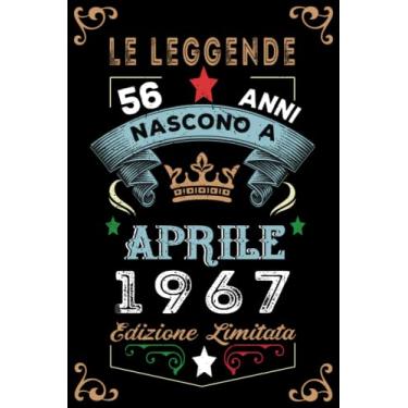 Imagem de Le leggende nascono a Aprile 1967: Taccuino - Diario| Regalo di compleanno Aprile 56 per uomini donne ragazze ragazzi Compleanno 1967 Personalizzato