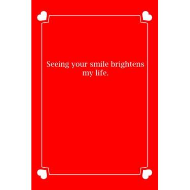 Imagem de Seeing your smile brightens my life.: Small Blank Lined Notebook Funny niece Journal, Gifts for Valentine's Day, Personalized Valentine's Day Book, Why I ... Birthday Gift, niece Valentines Day Gift