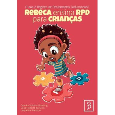 Imagem de O que é registro de pensamento disfuncional Rebeca ensina RPD para cri