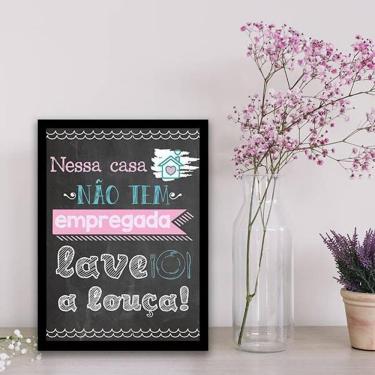 Imagem de Quadro Decorativo Casa Não Tem Empregada. Lave A Louça 45X34