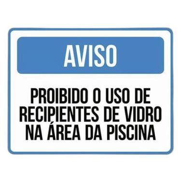 Imagem de Placa Aviso Proibido Uso Recipientes Vidro Piscina 18X23 - Sinalizo