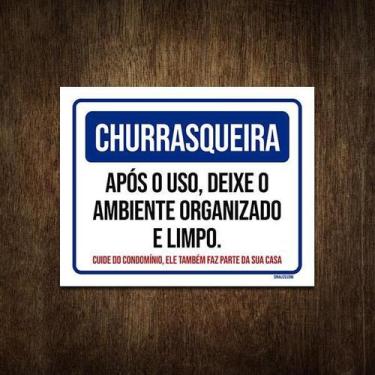 Imagem de Placa Condomínio Churrasqueira Deixe Limpo Organizado 18X23 - Sinalizo