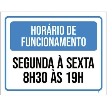 Imagem de Kit 3 Placas Horário Funcionamento Segunda Sexta 8 As 19