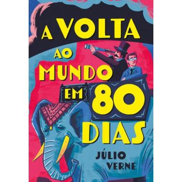 Imagem de Livro - A Volta ao Mundo em 80 Dias
