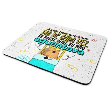 Imagem de Mouse pad Capivaras - Ainda bem que é um dia de cada vez - JPS INFO
