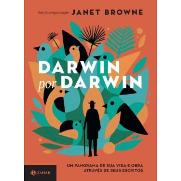 Imagem de Darwin Por Darwin: Um Panorama De Sua Vida E Obra - Zahar