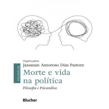 Imagem de Morte e vida na política - BLUCHER