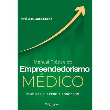 Imagem de Manual Pratico De Empreendedorismo Como Sair Do Zero Ao Sucesso