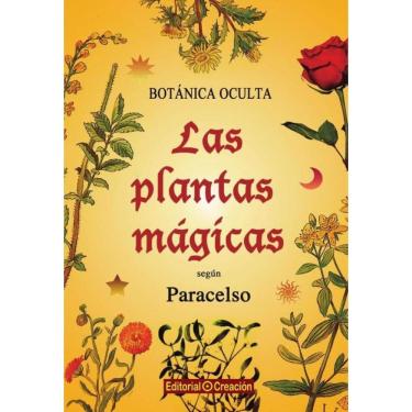 Imagem de Botanica Oculta. Las plantas mágicas según Paracelso - Espanhol