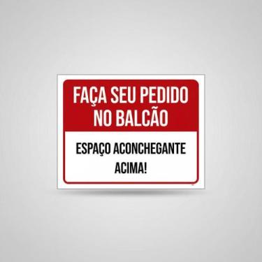 Imagem de Placa Acm Faça Seu Pedido No Balcão 18X23 - Sinalizo