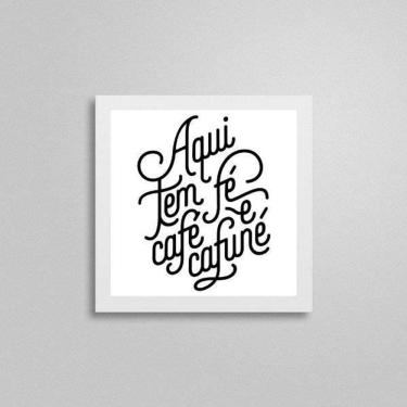 Imagem de Quadro Quadrado Aqui Tem Fé Café E Cafuné 20X20Cm