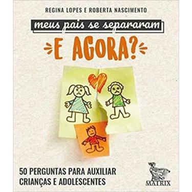 Imagem de Meus Pais Se Separaram. E Agora ?