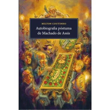Imagem de Autobiografia Póstuma De Machado De Assis