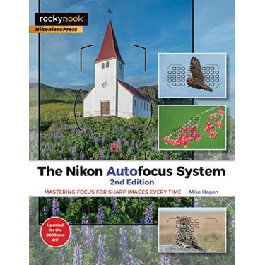 Imagem de The Nikon Autofocus System: Mastering Focus for Sharp Images Every Time (English Edition)