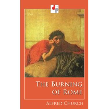 Imagem de The Burning of Rome (Illustrated) (English Edition)