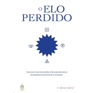 Imagem de Elo perdido, o: tratado das religioes afro-brasileiras - tradicoes mag