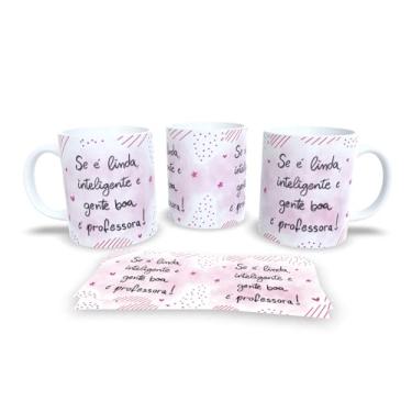 Imagem de Caneca de Cerâmica Dia dos Professores com frases, ensinar e inspirar (Linda, inteligente, gente boa, é professora)