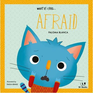 Imagem de Livro - What if I feel... afraid