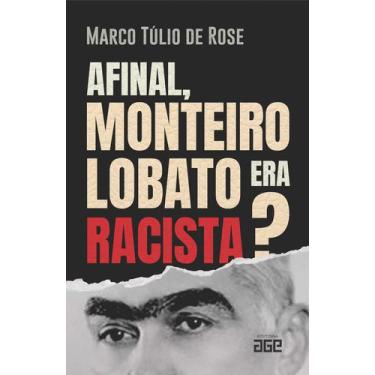 Imagem de Afinal, monteiro lobato era racista - Editora Age