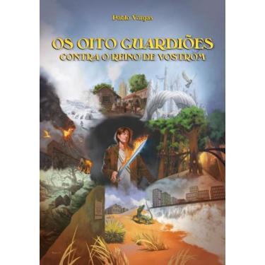 Imagem de Os Oito Guardioes Contra O Reino De Vostrom - SARAIVA (CODIGOS) - GRUP