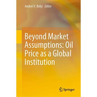 Imagem de Beyond Market Assumptions: Oil Price as a Global Institution